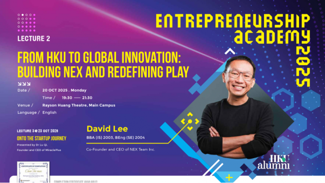 HKU alumnus and Silicon Valley start-up founder David Lee shares "From HKU to Global Innovation: Building Nex and Redefining Play”