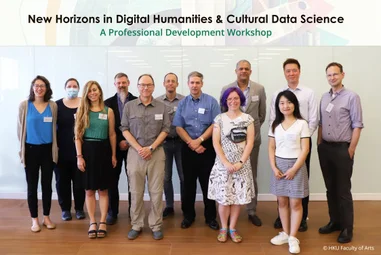 The Faculty of Arts at HKU hosts “New Horizons in Digital Humanities & Cultural Data Science: A Professional Development Workshop”