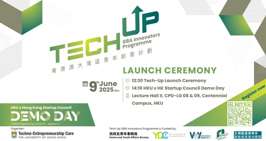 Launch Ceremony of Tech-Up GBA Innovators Programme @HKU cum  HKU X Hong Kong Startup Council and STARS Programme Demo Day